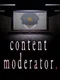 Content Moderator.