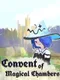 Convent Of Magical Chambers