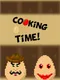 Cooking Time!