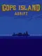 Cope Island: Adrift
