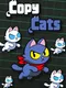 Copy Cats