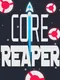 Core Reaper
