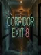 Corridor Exit 8