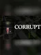 Corrupt