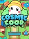 Cosmic Coop