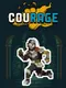 Courage