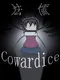 Cowardice