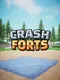 Crash Forts