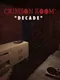 Crimson Room: Decade