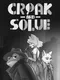 Croak and Solve