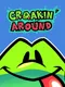 Croaking Around