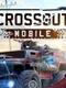 Crossout Mobile