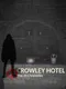 Crowley Hotel: The JH Chronicles