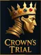 Crown's Trial