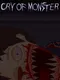 Cry of Monster