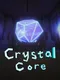 Crystal core