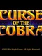 Curse of the Cobra