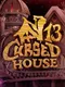 Cursed House 13