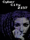 Cyber City 2157
