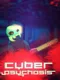 Cyber Psychosis