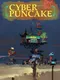 Cyber Puncake