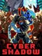 Cyber Shadow