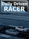 Daily Driven Racer