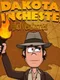 Dakota Winchester's Adventures
