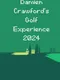 Damien Crawford's Golf Experience 2024