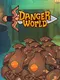 Danger World