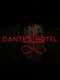 Dante's Hotel
