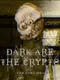 Dark Are the Crypts: The Lost Idea