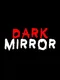 Dark Mirror