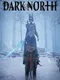 Dark North