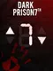 Dark Prison 7th