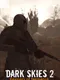 Dark Skies 2: Keepers of Nemansk