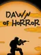 Dawn of Horror