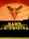 Dawn of Misgiving