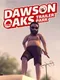Dawson Oaks Trailer Park