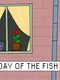 Day of the Fish