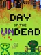 Day of the Undead