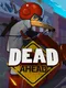 Dead Ahead