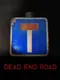 Dead End Road