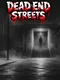 Dead End Streets
