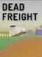 Dead Freight