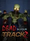 Dead in Your TrackZ