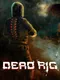 Dead Rig