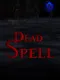 Dead Spell