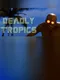 Dead Tropics