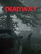 Dead Way